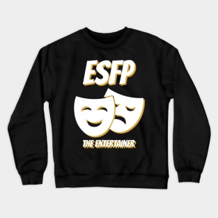 ESFP Entertainer MBTI types 16D Myers Briggs personality gift with icon Crewneck Sweatshirt